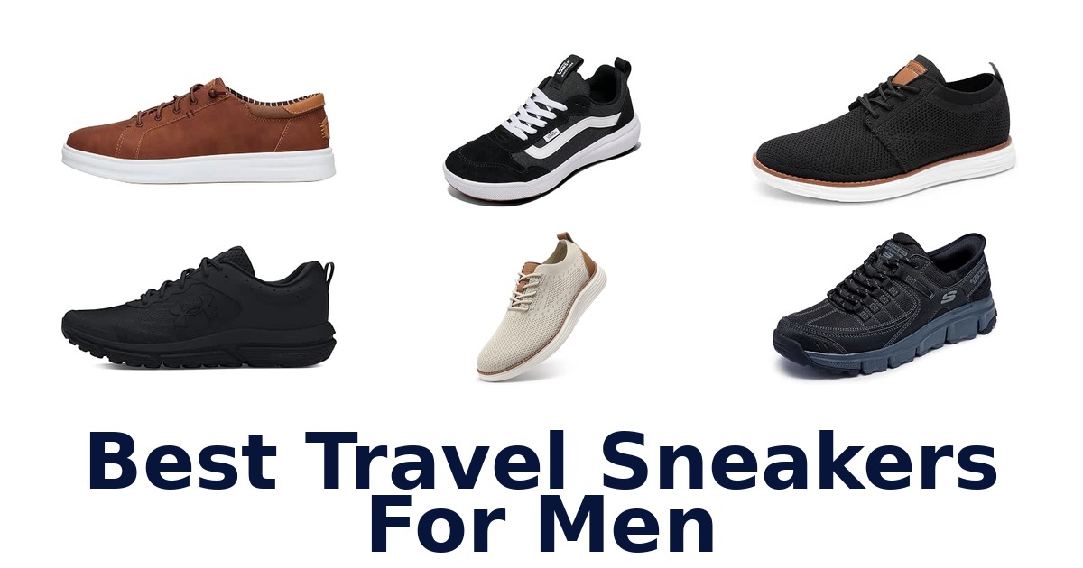 Best Travel Sneakers For Men