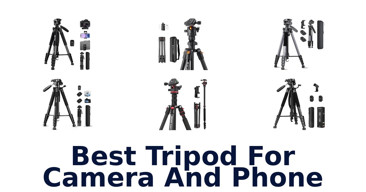 Best Tripod For Camera And Phone