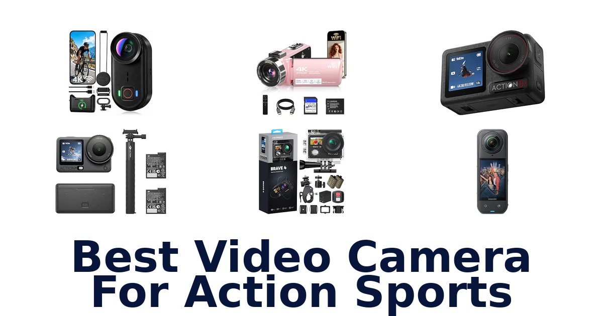 Best Video Camera For Action Sports