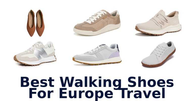 Best Walking Shoes For Europe Travel