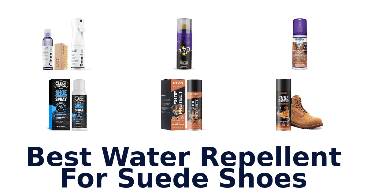 Best Water Repellent For Suede Shoes