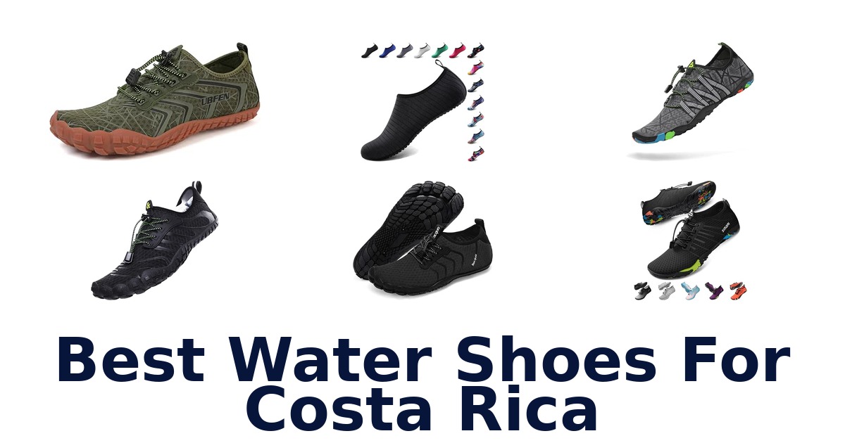 Best Water Shoes For Costa Rica