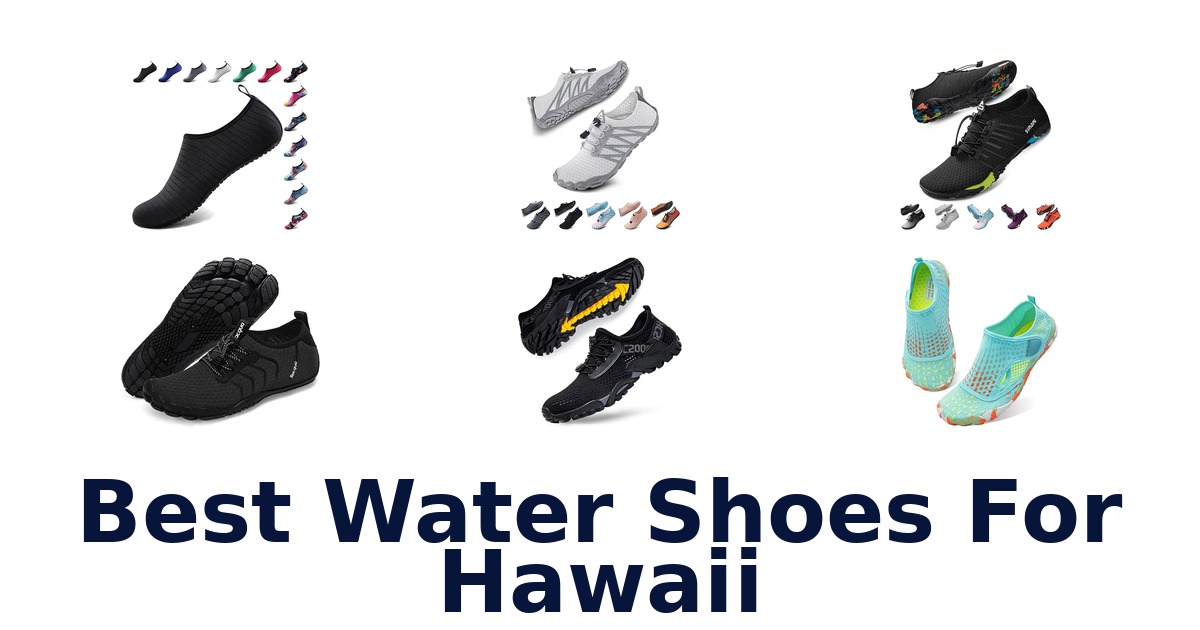 Best Water Shoes For Hawaii
