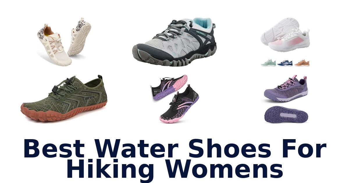 Best Water Shoes For Hiking Womens