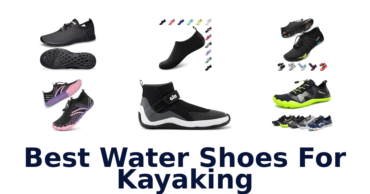 Best Water Shoes For Kayaking