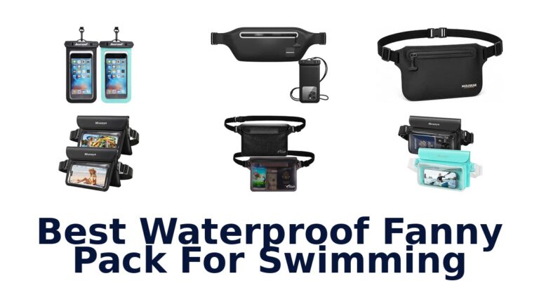Best Waterproof Fanny Pack For Swimming