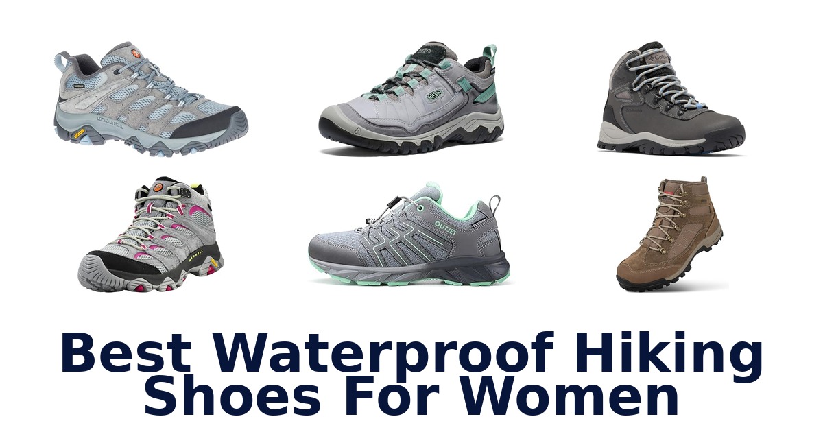 Best Waterproof Hiking Shoes For Women
