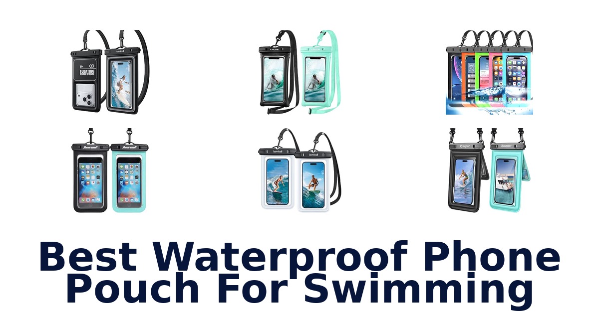 Best Waterproof Phone Pouch For Swimming