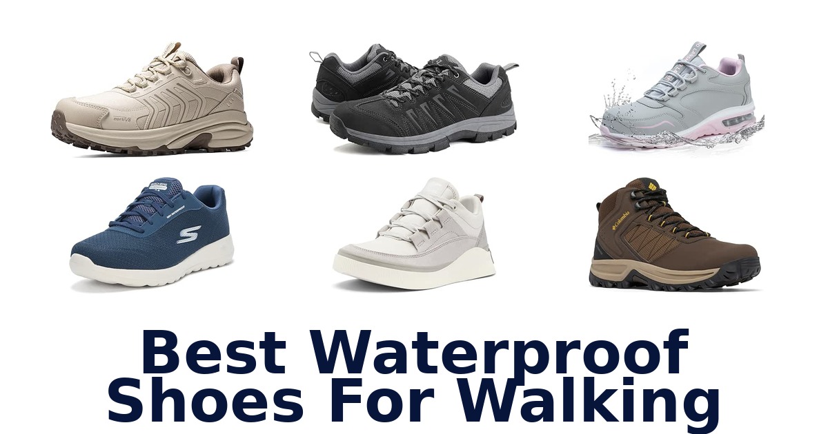Best Waterproof Shoes For Walking