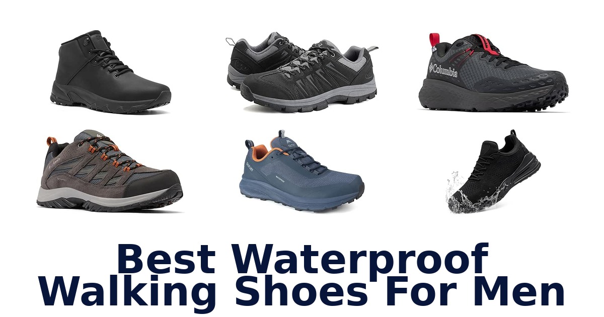 Best Waterproof Walking Shoes For Men
