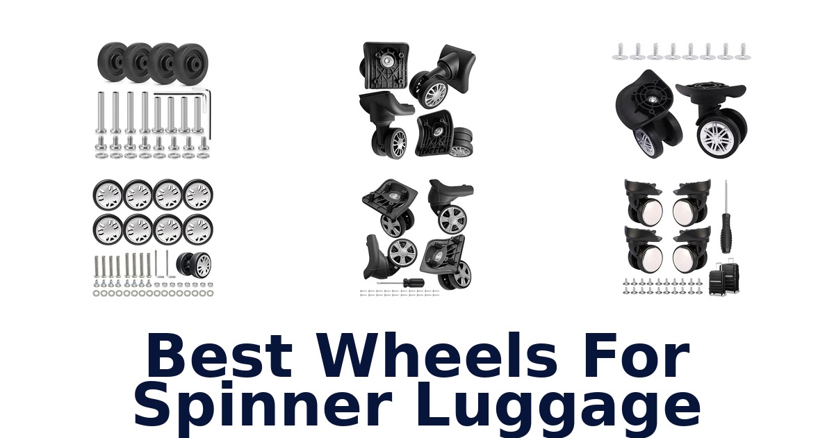 Best Wheels For Spinner Luggage