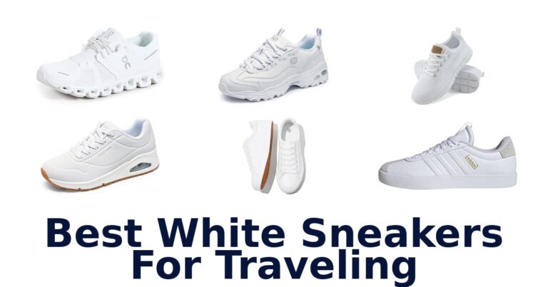 Best White Sneakers For Traveling