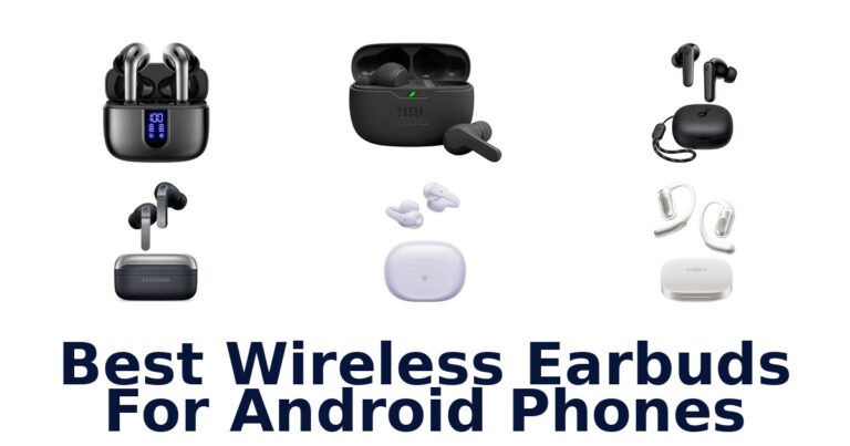 Best Wireless Earbuds For Android Phones