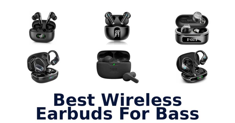 Best Wireless Earbuds For Bass