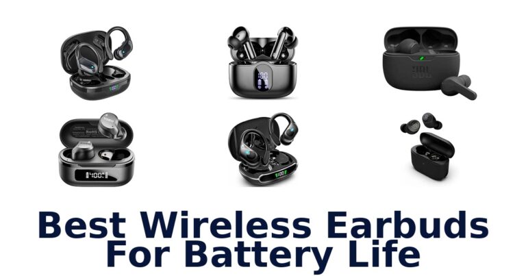 Best Wireless Earbuds For Battery Life
