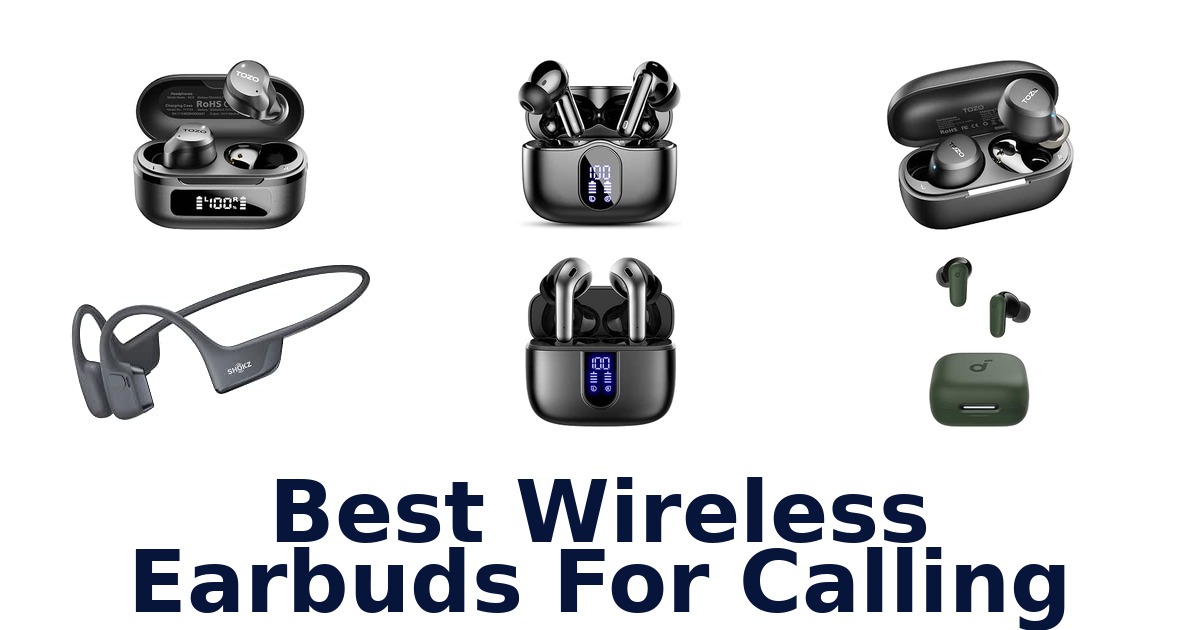 Best Wireless Earbuds For Calling