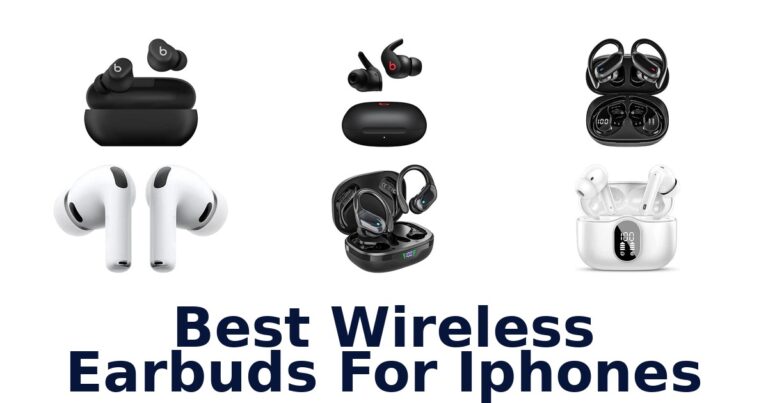Best Wireless Earbuds For Iphones