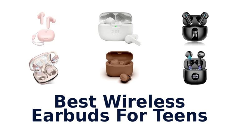 Best Wireless Earbuds For Teens