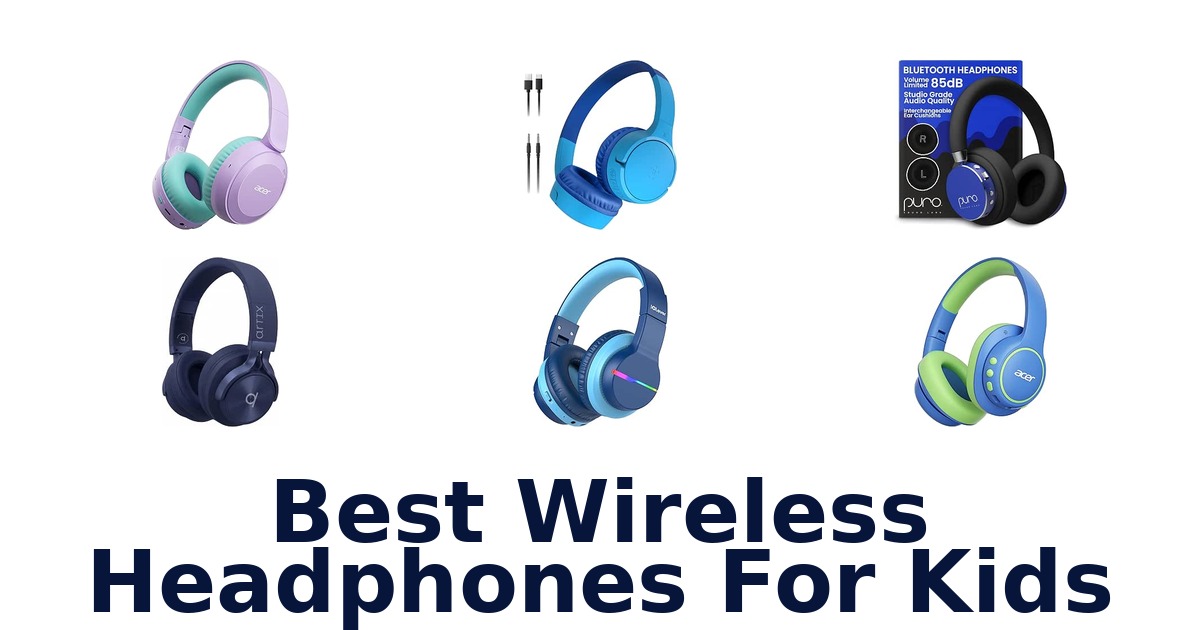 Best Wireless Headphones For Kids