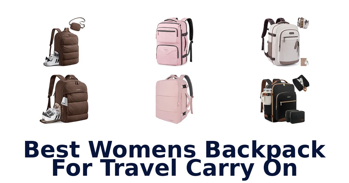 Best Womens Backpack For Travel Carry On