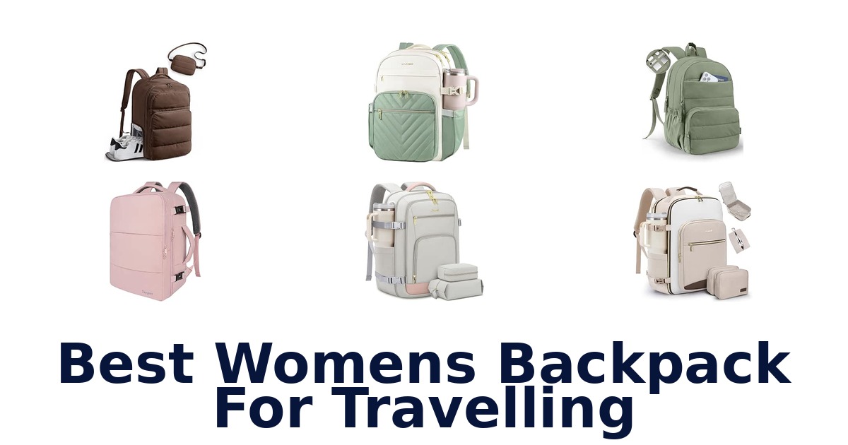 Best Womens Backpack For Travelling