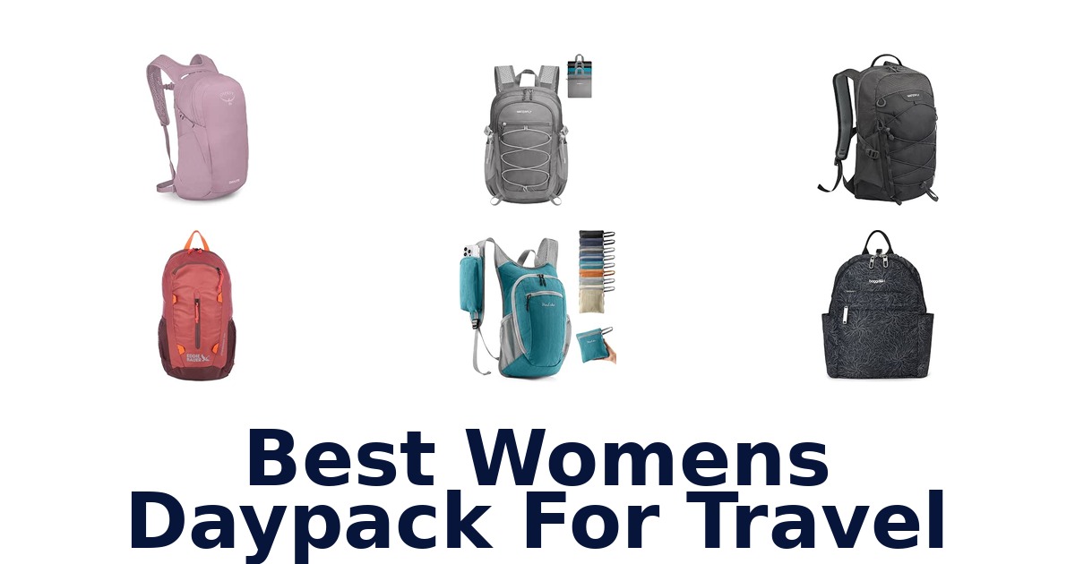 Best Womens Daypack For Travel