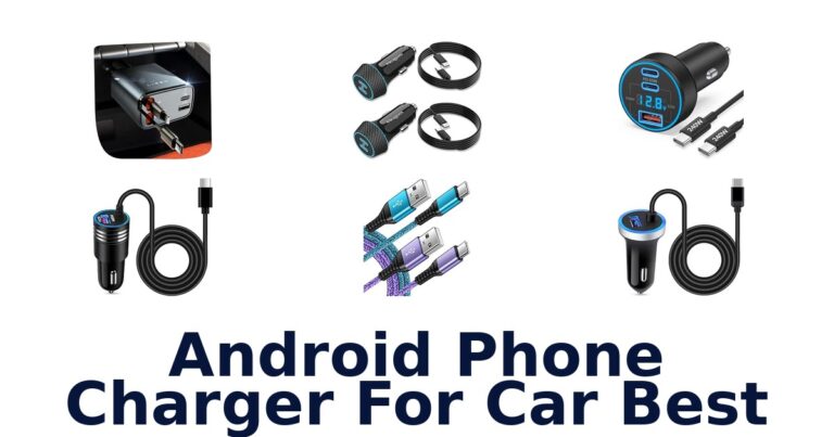 Android Phone Charger For Car Best