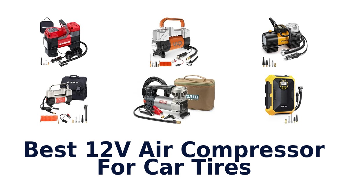 Best 12V Air Compressor For Car Tires