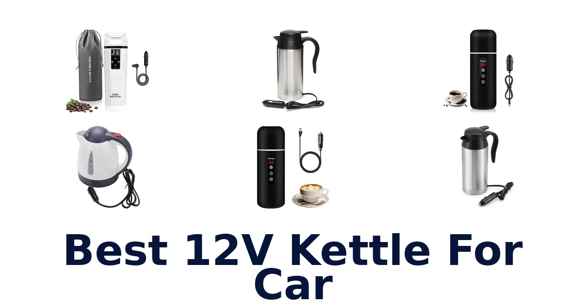Best 12V Kettle For Car