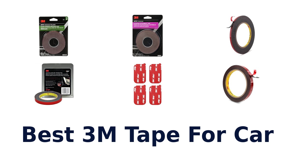 Best 3M Tape For Car