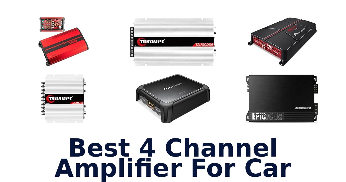 Best 4 Channel Amplifier For Car