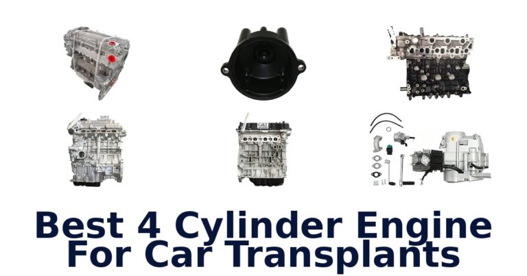 Best 4 Cylinder Engine For Car Transplants