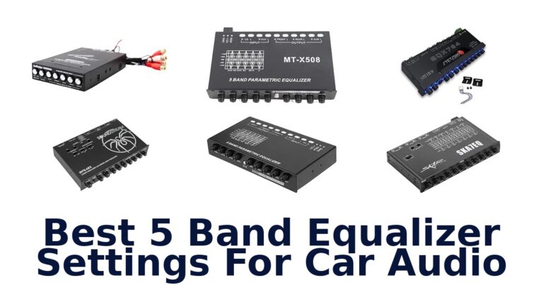 Best 5 Band Equalizer Settings For Car Audio