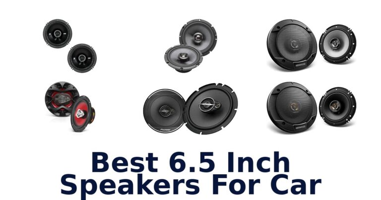 Best 6.5 Inch Speakers For Car