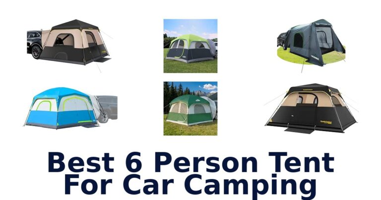 Best 6 Person Tent For Car Camping