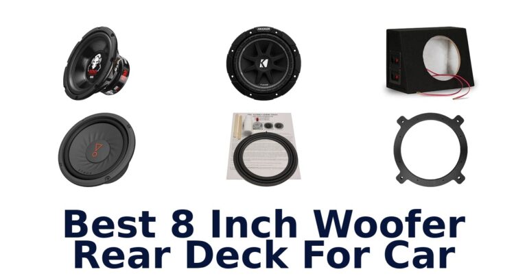 Best 8 Inch Woofer Rear Deck For Car