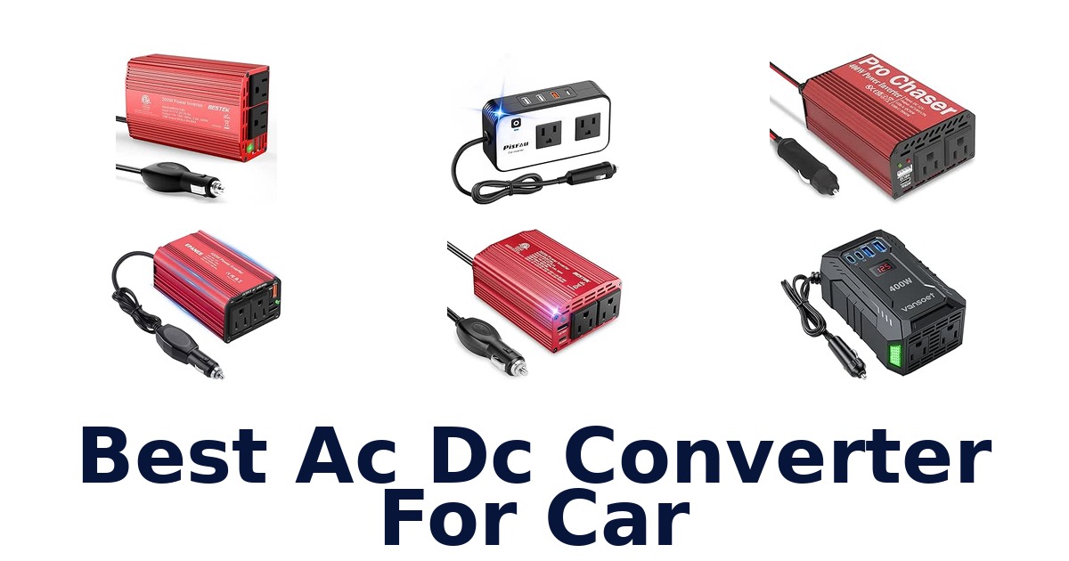 Best Ac Dc Converter For Car