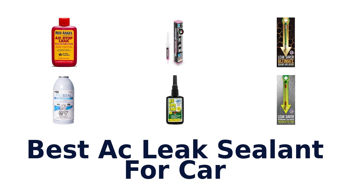 Best Ac Leak Sealant For Car