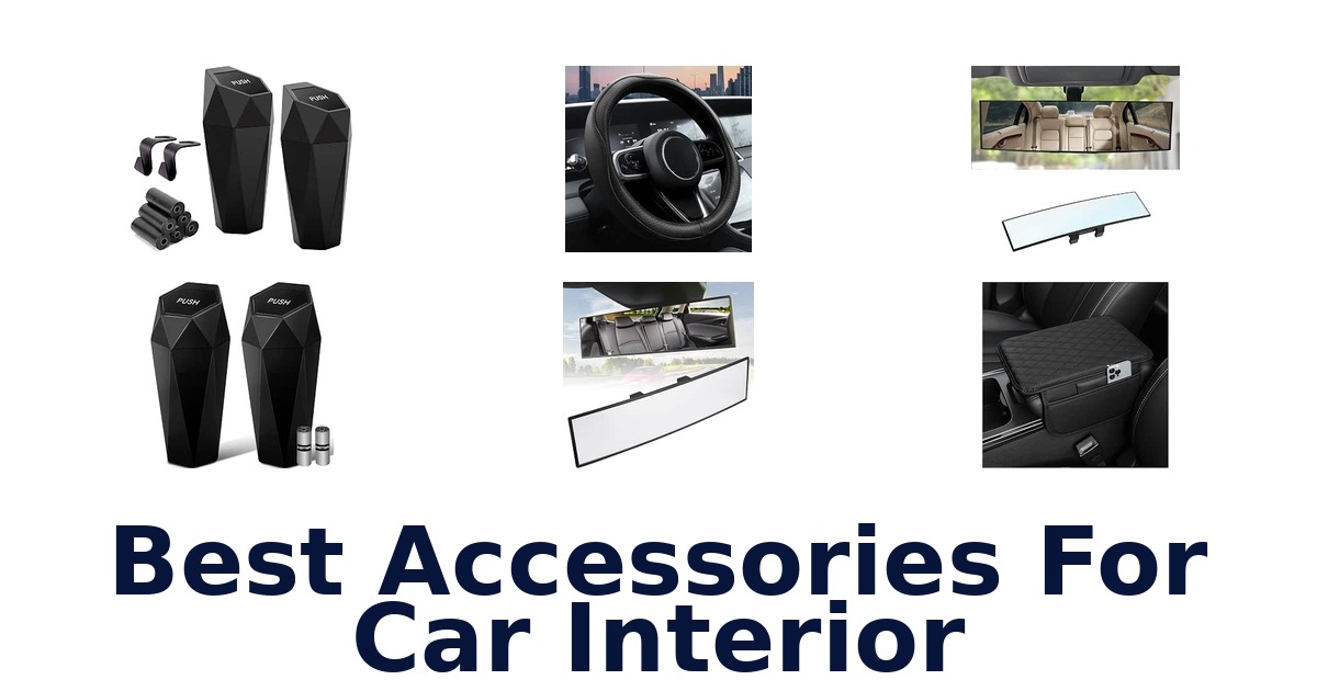 Best Accessories For Car Interior