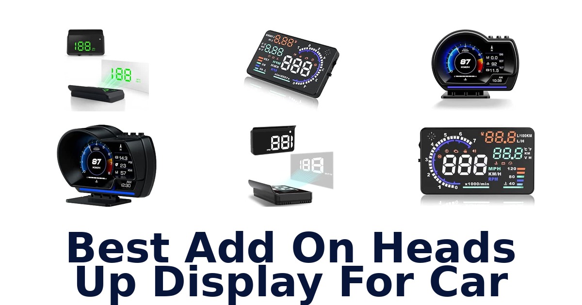 Best Add On Heads Up Display For Car