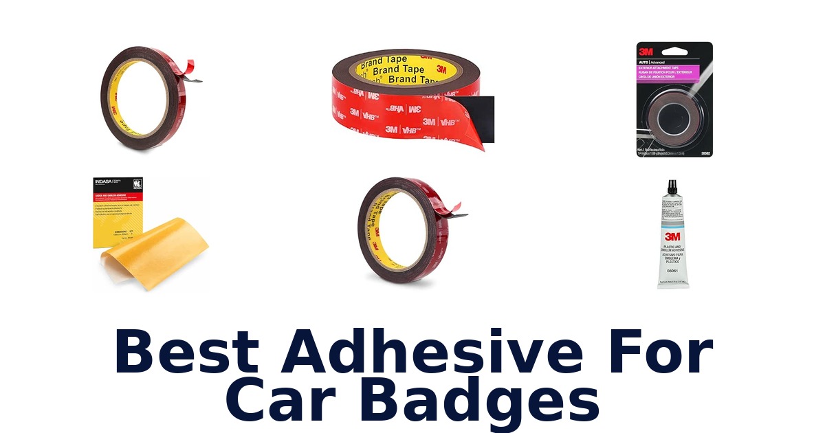 Best Adhesive For Car Badges