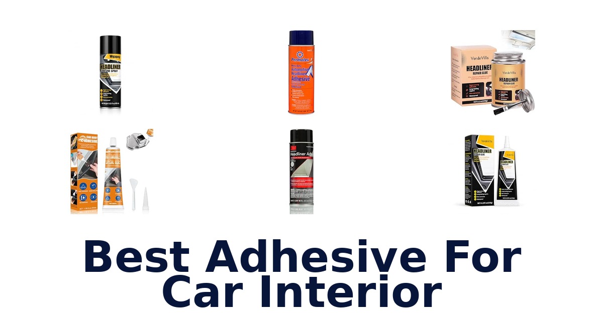 Best Adhesive For Car Interior