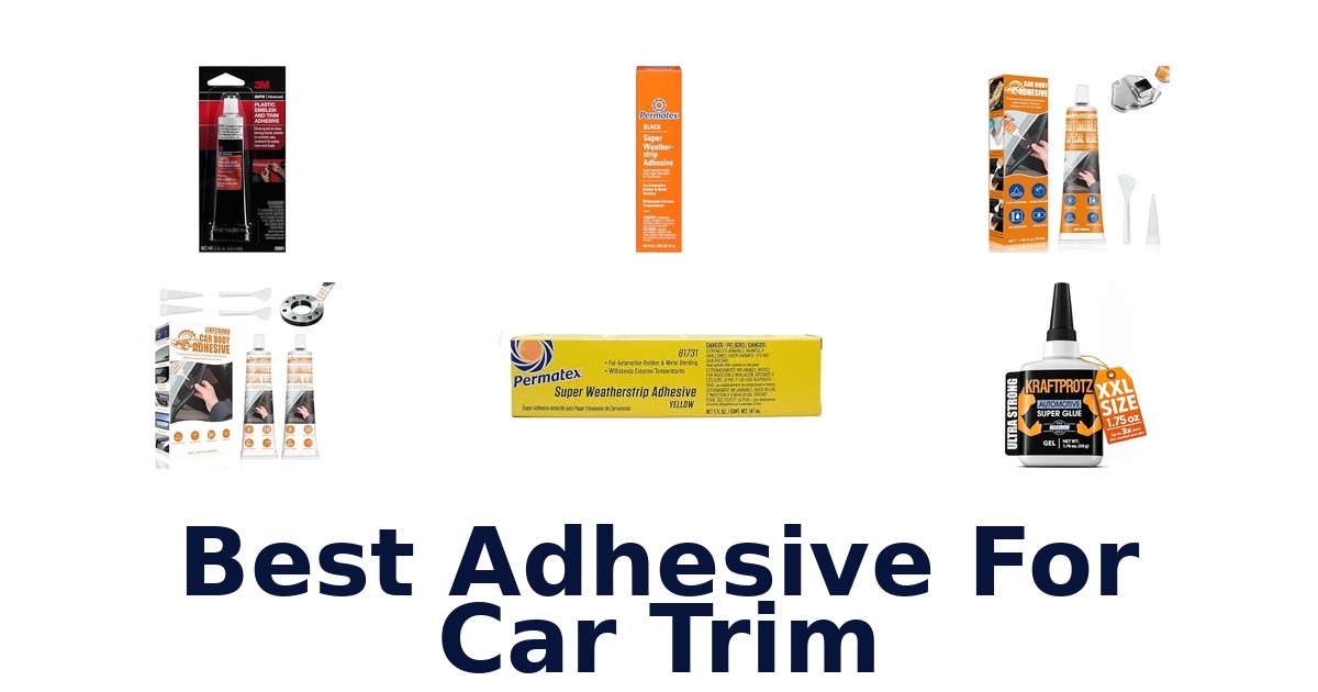 Best Adhesive For Car Trim