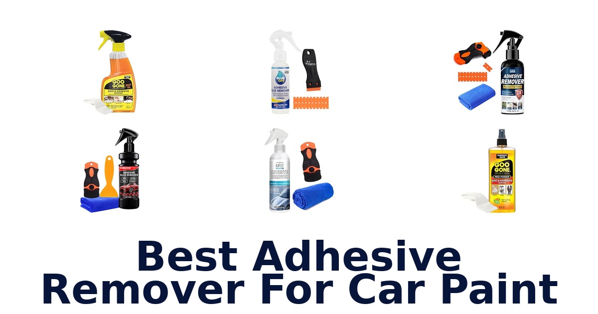 Best Adhesive Remover For Car Paint