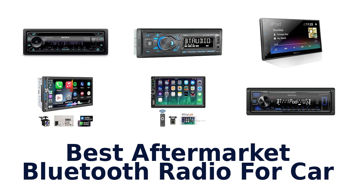 Best Aftermarket Bluetooth Radio For Car