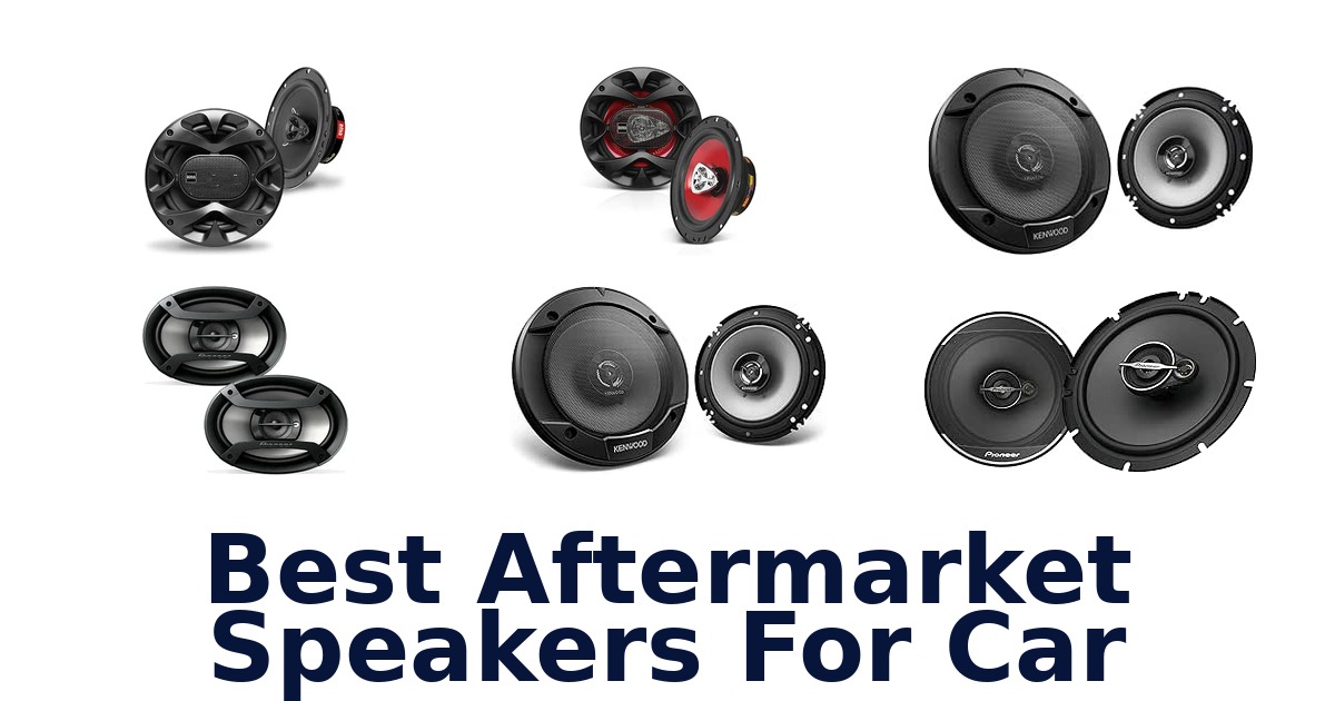 Best Aftermarket Speakers For Car