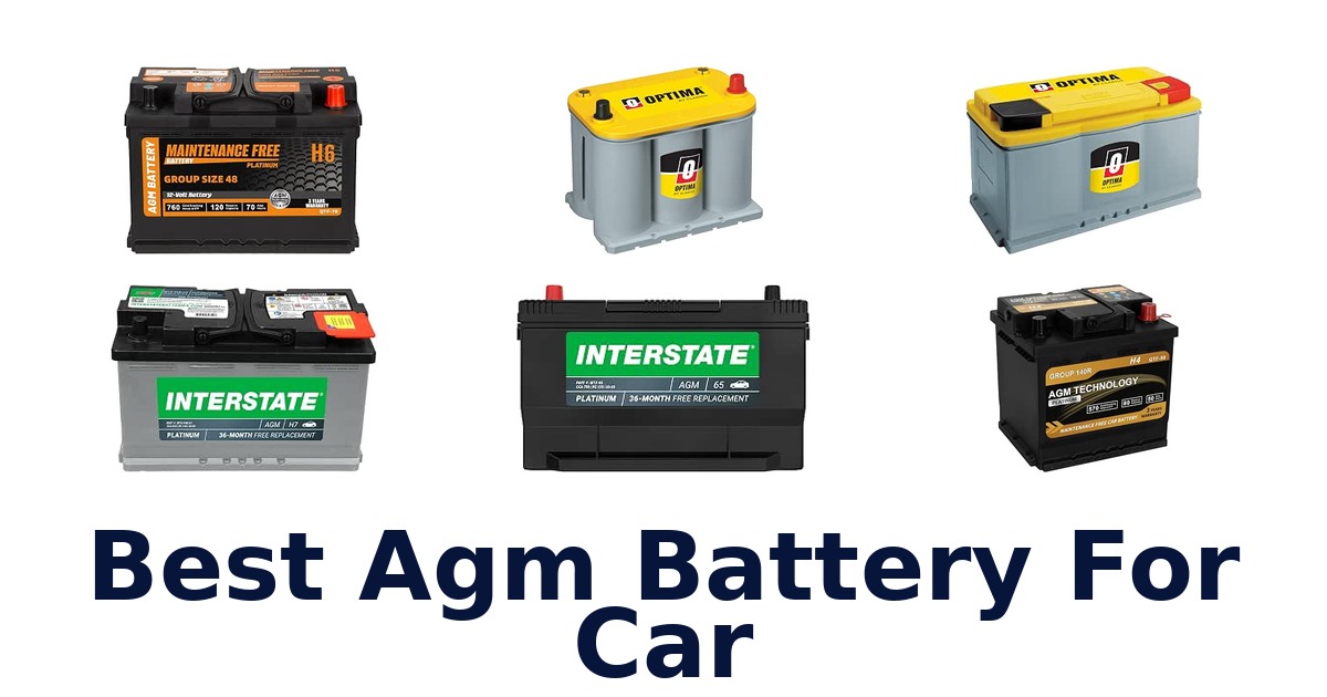 Best Agm Battery For Car