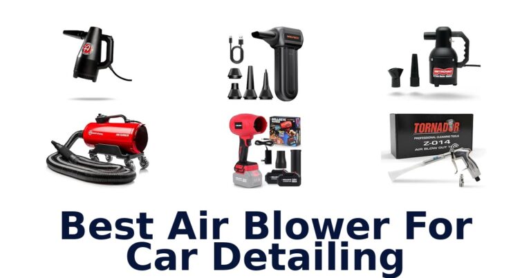 Best Air Blower For Car Detailing