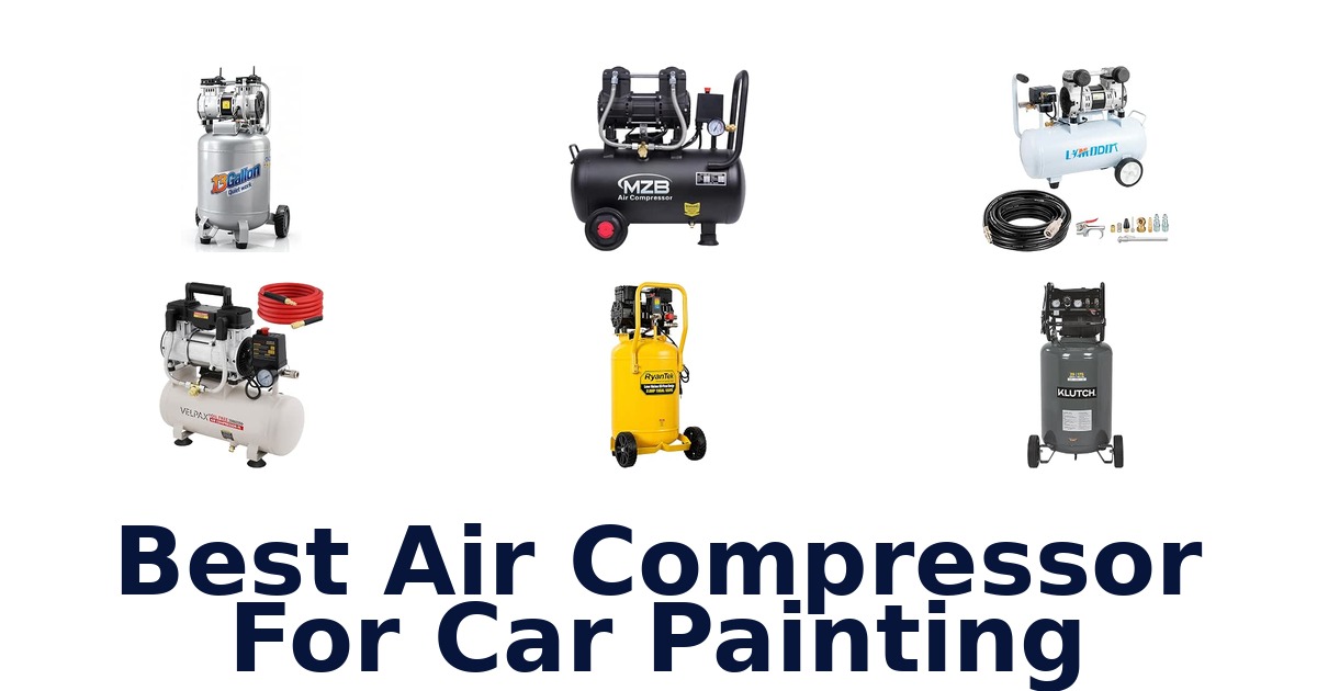 Best Air Compressor For Car Painting