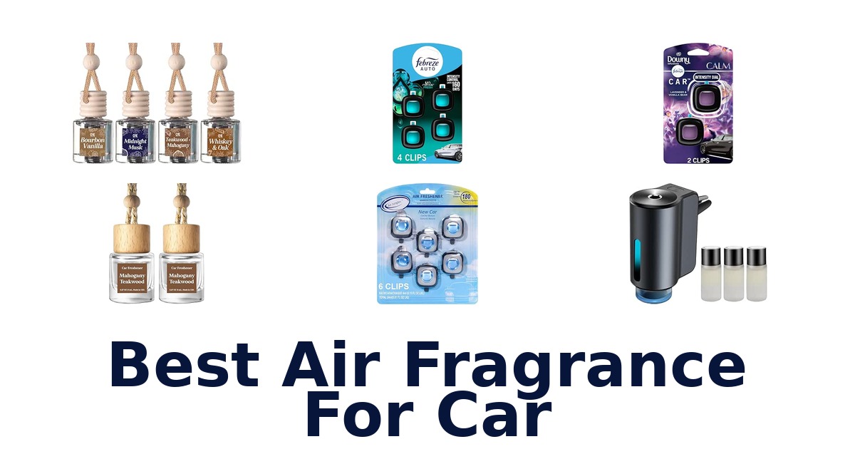 Best Air Fragrance For Car
